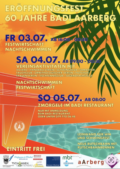 Eröffnungsfest und 60 Jahre Badi Aarberg